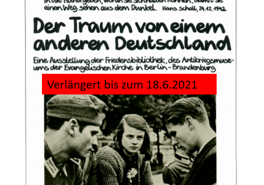 Neuer Termin: Ausstellung zum Widerstand der Weißen Rose verlängert!!!